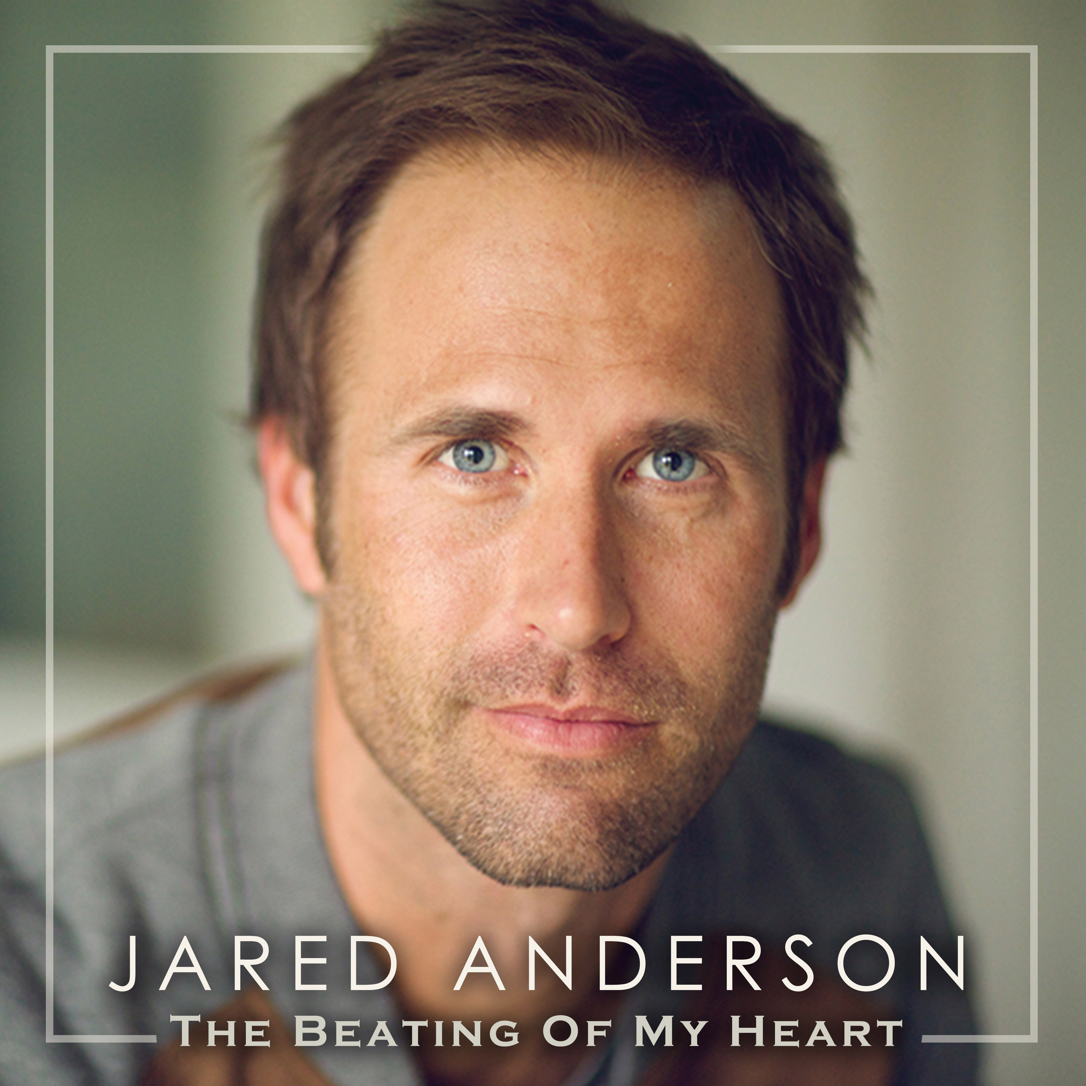 Jared Anderson - The Beating of My Heart